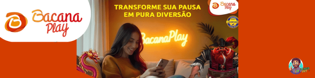 Análise da Bacana Play