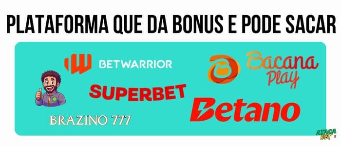 plataforma que da bonus e pode sacar